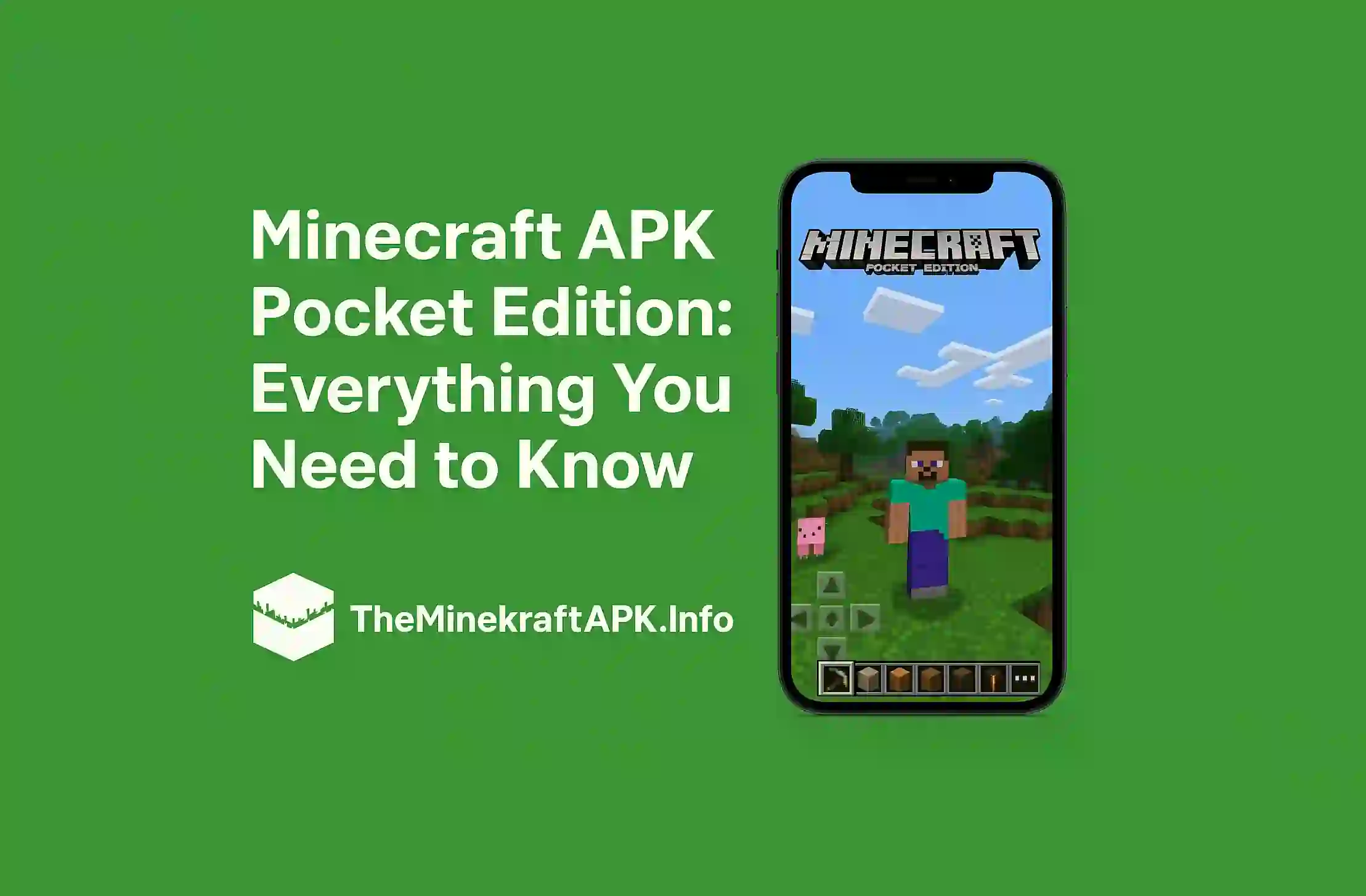 Minecraft APK Pocket Edition : Everything You Need to Know