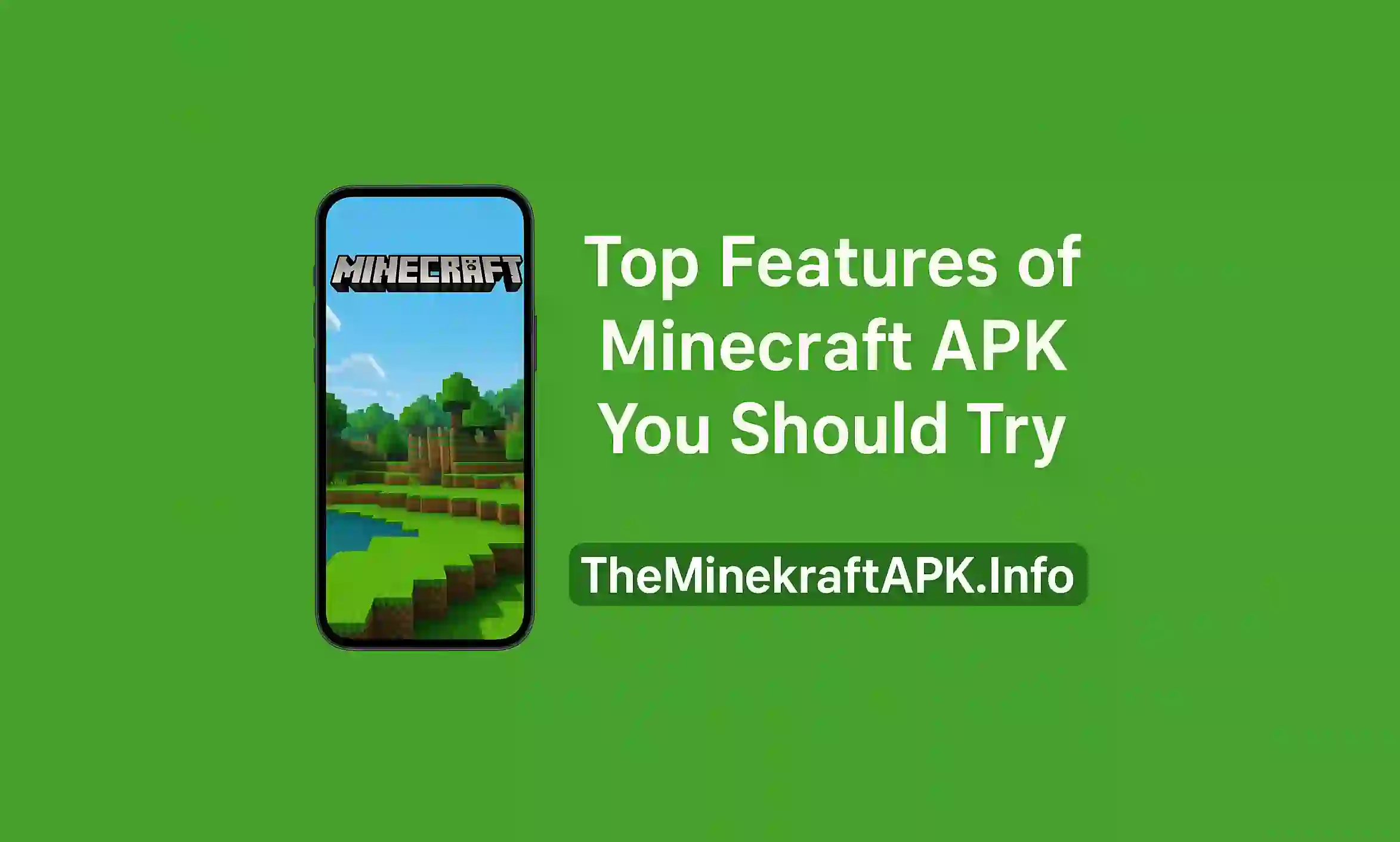Top Features of Minecraft APK You Should Try